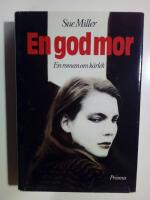 En god mor : en roman om k&auml;rlek