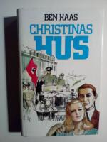 Christinas Hus : K&auml;rlek i krigets skugga