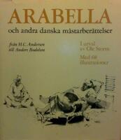 Arabella och andra danska m&auml;starber&auml;ttelser fr&aring;n H.C. Andersen till Anders Bodelsen