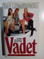 Vadet : en man, tre kvinnor och ett vad!