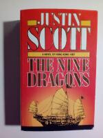 The Nine Dragons : a novel of Hong Kong 1997