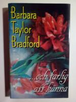 ... och farlig att k&auml;nna