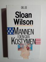 Mannen i den gr&aring; kostymen Del II