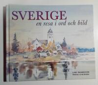 Sverige - en resa i ord och bild