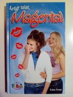 &Auml;rligt talat, Magenta!