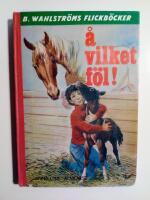 &Aring; vilket f&ouml;l!