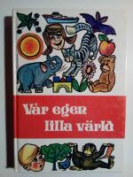 V&aring;r egen lilla v&auml;rld : ber&auml;ttelser fr&aring;n hela v&auml;rlden - Band 1