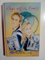 V&aring;ga v&auml;lja, Emily