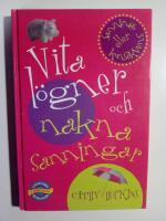 Vita l&ouml;gner och nakna sanningar