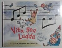 Vita goa Ludde och andra visor