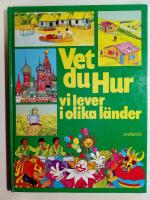 Vet du hur vi lever i olika l&auml;nder