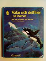 Valar och delfiner - s&aring; lever de