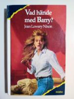 Vad h&auml;nde med Barry?