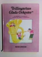 Trillingarnas glada orkester [Alla Barns Bokklubb]