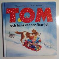 Tom och hans v&auml;nner firar jul