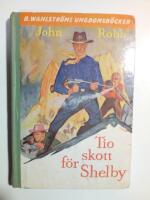 Tio skott f&ouml;r Shelby