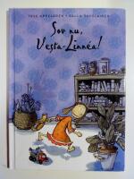 Sov nu, Vesta-Linn&eacute;a!