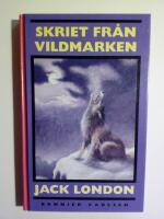 Skriet fr&aring;n vildmarken