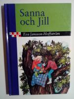 Sanna och Jill [B&ouml;rja L&auml;sa-serien]