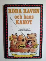 R&ouml;da R&auml;ven och hans kanot : Bra att l&auml;sa h&ouml;gt - L&auml;tt att l&auml;sa sj&auml;lv