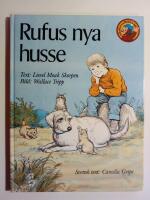 Rufus nya husse : Alla Barns Bokklubb