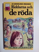 Riddarna och de r&ouml;da : en annorlunda indianbok