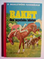 Raket, den mystiska h&auml;sten