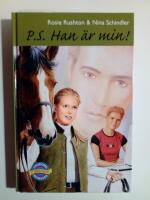 P.S. Han &auml;r min!