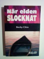 N&auml;r elden slocknat