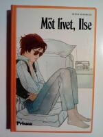 M&ouml;t livet, Ilse
