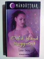 M&aring;nd&ouml;ttrar 3 : Dold bland skuggorna