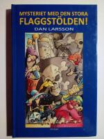 Mysteriet med den stora flaggst&ouml;lden!