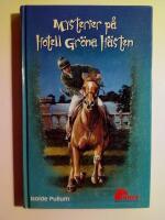 Mysterier p&aring; Hotell Gr&ouml;na h&auml;sten