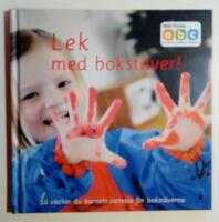 Mitt f&ouml;rsta ABC : Lek med bokst&auml;ver!