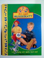 Min egen musikskatt 2 [Musiktryck] : [lek, sjung och spela med oss!]