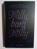Milly, bara Milly : Vad var det egentligen som h&auml;nde Milly f&ouml;rra v&aring;ren?