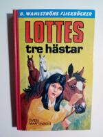 Lotte 7 : Lottes tre h&auml;star