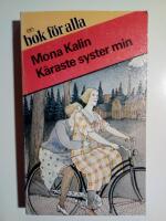 K&auml;raste syster min