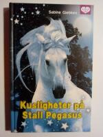 Kusligheter p&aring; Stall Pegasus