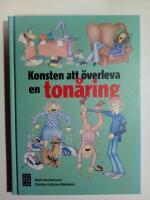 Konsten att &ouml;verleva en ton&aring;ring