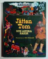 J&auml;tten Tom : och andra sagor