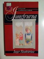 Jungfrurna : ett fint portr&auml;tt av en liten kvinna i vardande