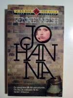 Johanna : En g&aring;ng ska allt bli annorlunda. D&aring; ska de minsann f&aring; se, t&auml;nkte Johanna