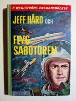 Jeff H&aring;rd och flygsabot&ouml;ren