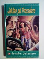 Jakten p&aring; Trocadero