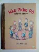 Icke Picke P&ouml; : rim och ramsor