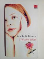 I v&auml;ntan p&aring; liv