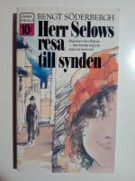 Herr Selows resa till synden : Stackers herr Selow - han borde nog ha stannat hemma!