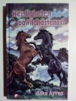Hemligheten p&aring; vildh&auml;stens &ouml;
