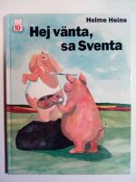 Hej v&auml;nta, sa Sventa